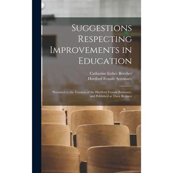 Suggestions Respecting Improvements in Education