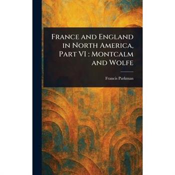 France and England in North America, Part VI