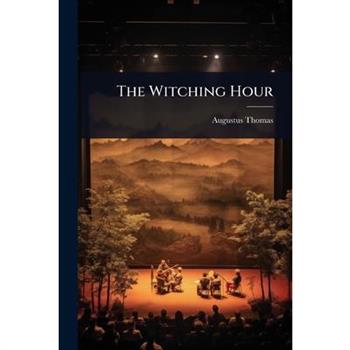 The Witching Hour