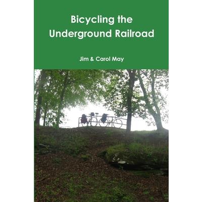 Bicycling the Underground Railroad