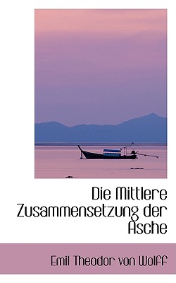 Die Mittlere Zusammensetzung Der Asche