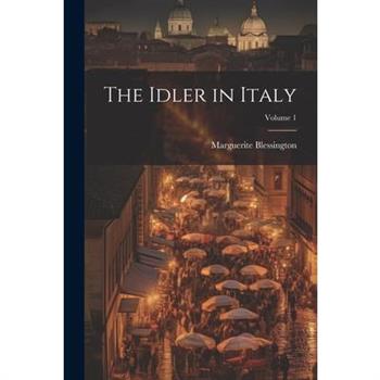 The Idler in Italy; Volume 1