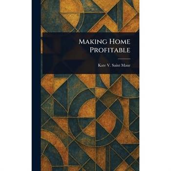 Making Home Profitable