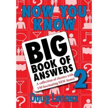Now You Know Big Book of Answers 2
