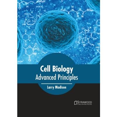 Cell Biology: Advanced Principles