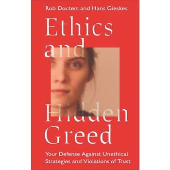 Ethics and Hidden Greed