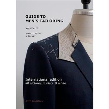 Guide to men’s tailoring, Volume 2 (black & white)