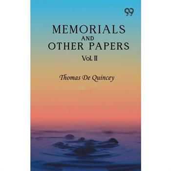 Memorials And Other Papers