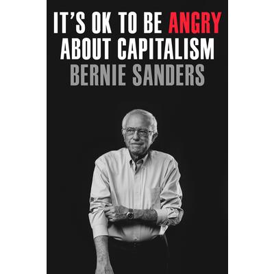It's Ok to Be Angry about Capitalism