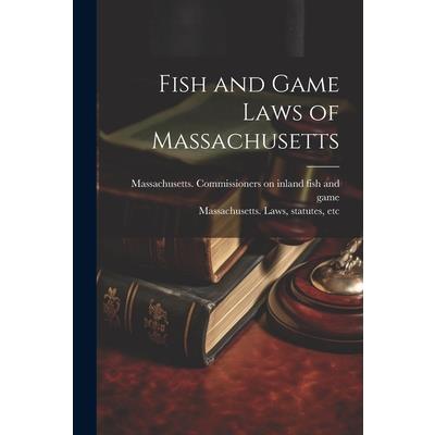 Fish and Game Laws of Massachusetts