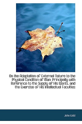 On the Adaptation of External Nature to the Physical Condition of Man