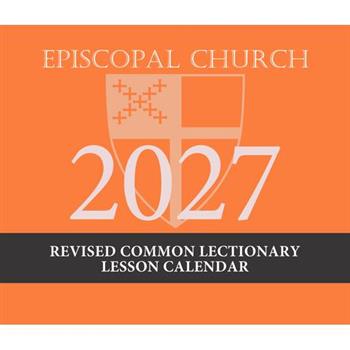 2027 Episcopal Revised Common Lectionary Lesson Calendar