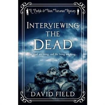Interviewing The Dead
