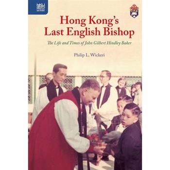 Hong Kong’s Last English Bishop