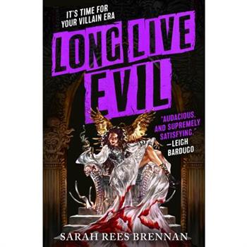 Long Live Evil