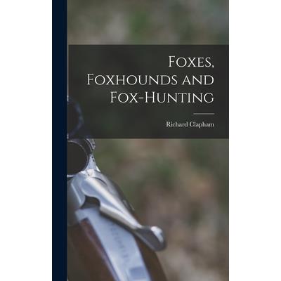 Foxes, Foxhounds and Fox-hunting