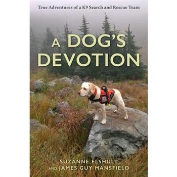 A Dog’s Devotion