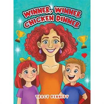 Winner, Winner Chicken Dinner