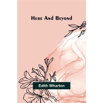 Here and beyond