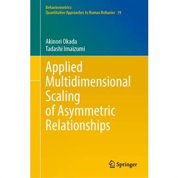 Applied Multidimensional Scaling of Asymmetric Relationships