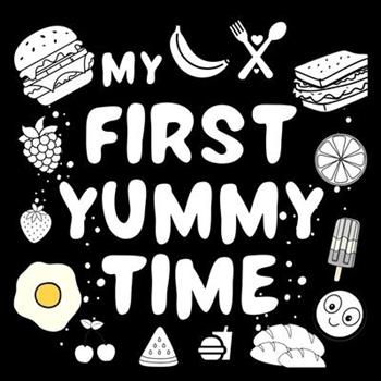 My First Yummy Time Baby Book