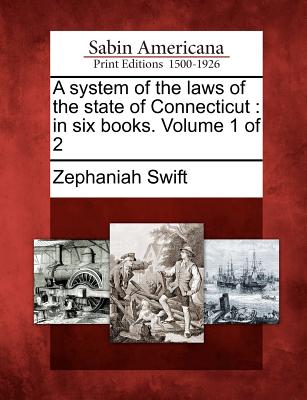 A System of the Laws of the State of Connecticut