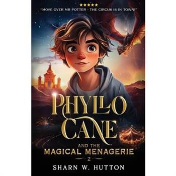 Phyllo Cane and the Magical Menagerie
