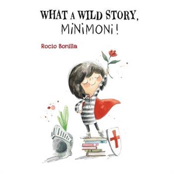 What a Wild Story, Minimoni!