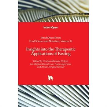 Insights into the Therapeutic Applications of Fasting