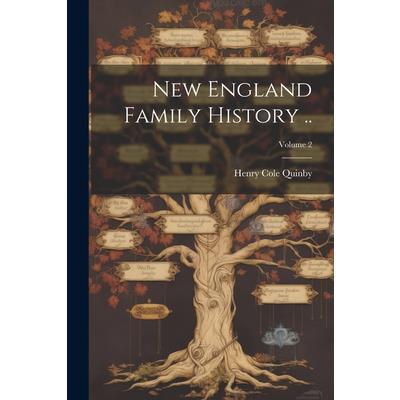 New England Family History ..; Volume 2