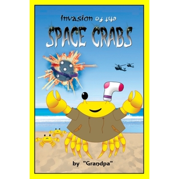 Invasion of the Space Crabs