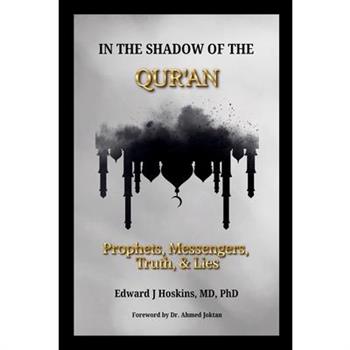 In the Shadow of the Qur'an