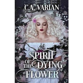 Spirit of the Dying Flower
