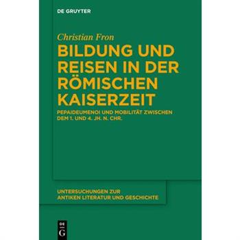 Bildung und Reisen in der r繹mischen Kaiserzeit