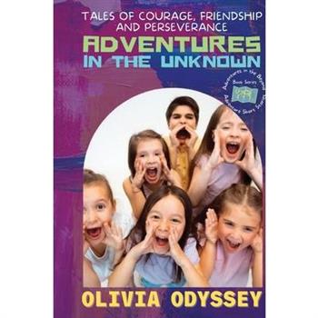 Adventures in the Unknown