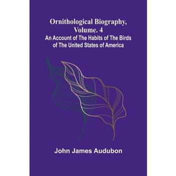 Ornithological biography, Vol. 4