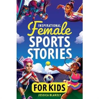 Inspirational Female Sports Stories for Kids