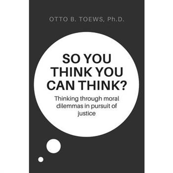 So You Think You Can Think?