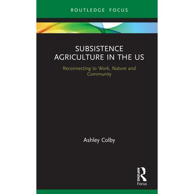 Subsistence Agriculture in the Us