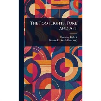 The Footlights, Fore and Aft