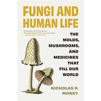 Fungi and Human Life