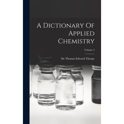 A Dictionary Of Applied Chemistry; Volume 2