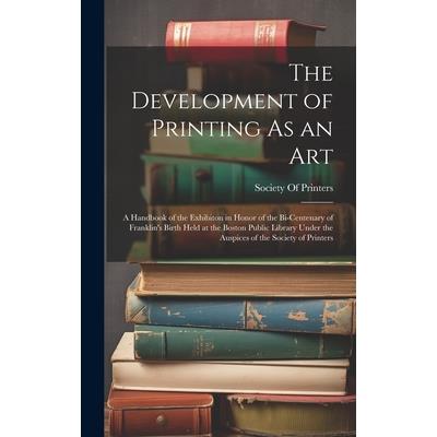 The Development of Printing As an Art