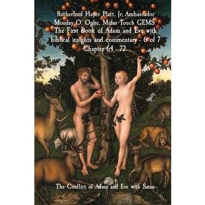 The First Book of Adam and Eve with biblical insights and commentary - 6 of 7 Chapter 64 - 72