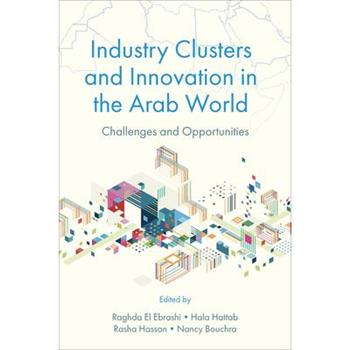 Industry Clusters and Innovation in the Arab World