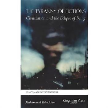 The Tyranny of Fictions