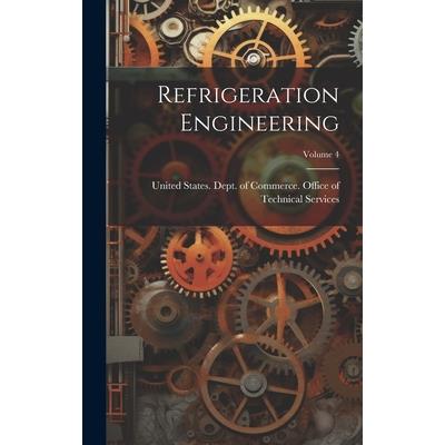 Refrigeration Engineering; Volume 4