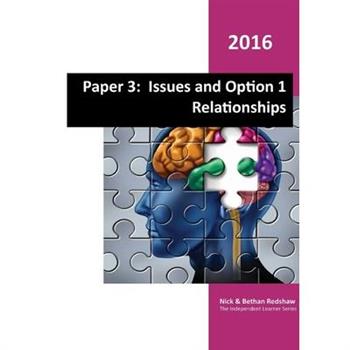 Paper 3 - Issues and Option 1 Relationships.
