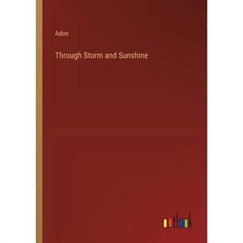 Through Storm and Sunshine