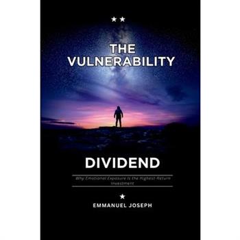 The Vulnerability Dividend, Why Emotional Exposure Is the Highest-Return Investment